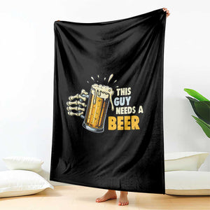 Funny This Guy Needs A Beer Throw Blanket Beer Drinking Skeleton Hand TS11 Print Your Wear