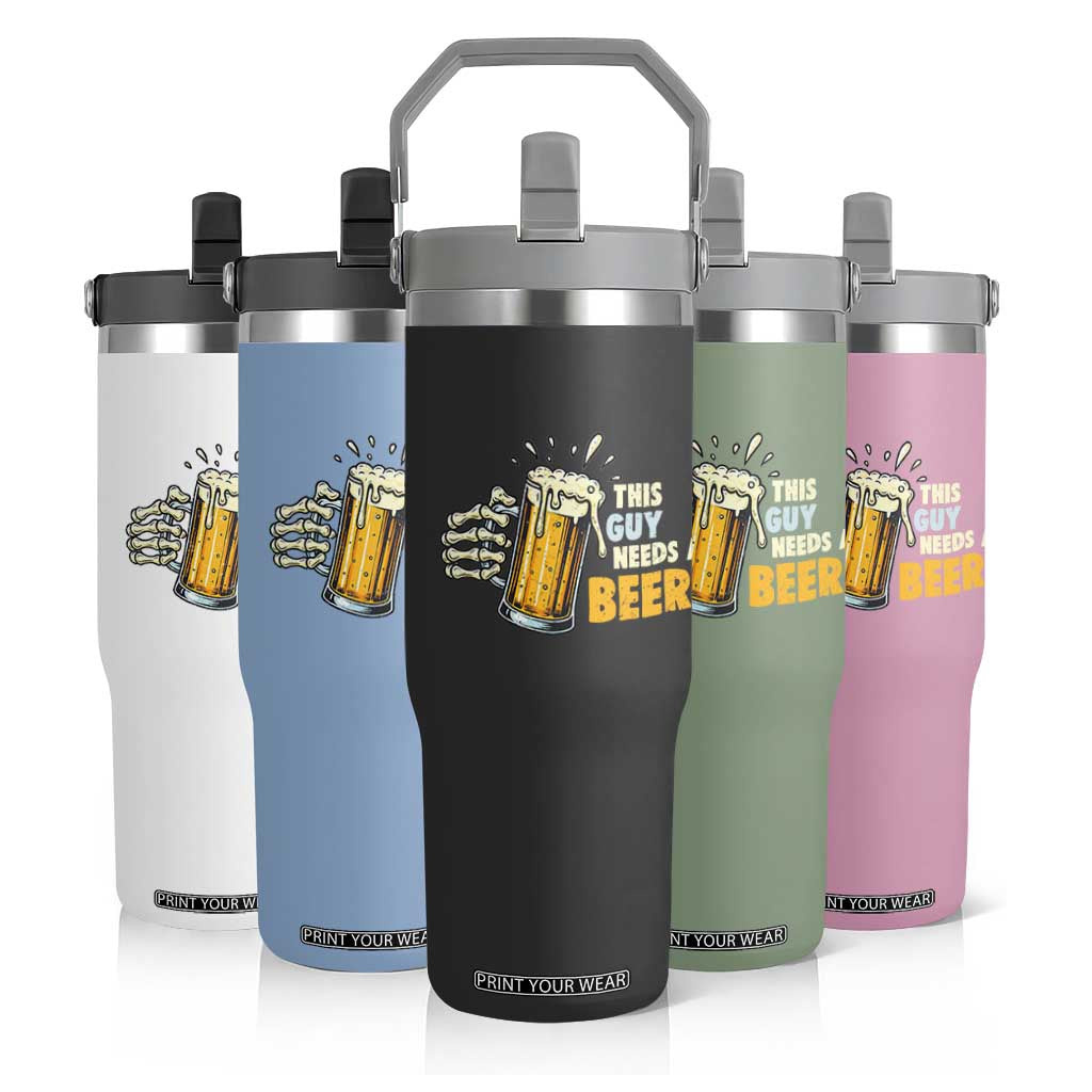 Funny This Guy Needs A Beer Flip Straw Tumbler Beer Drinking Skeleton Hand TS11 Print Your Wear