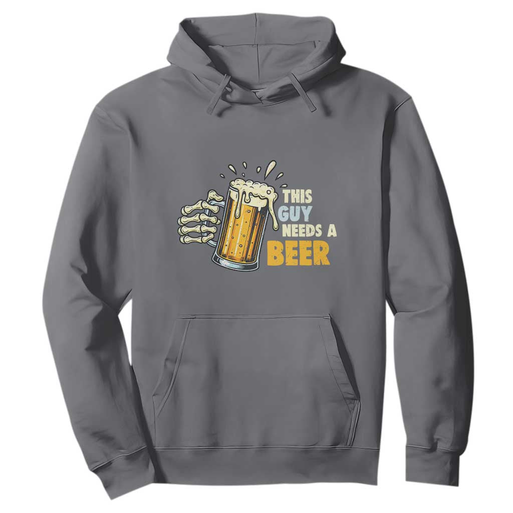 Funny This Guy Needs A Beer Hoodie Beer Drinking Skeleton Hand TS11 Charcoal Print Your Wear
