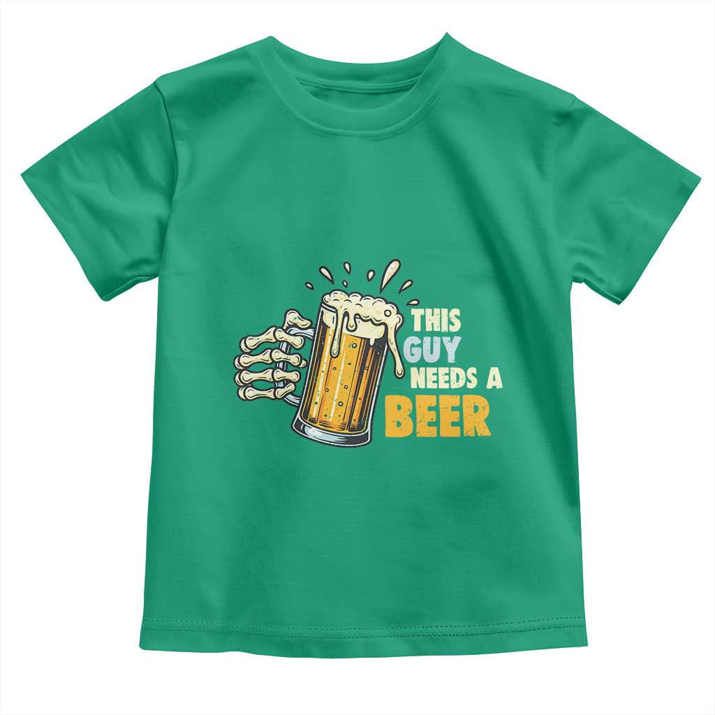 Funny This Guy Needs A Beer Toddler T Shirt Beer Drinking Skeleton Hand TS11 Irish Green Print Your Wear
