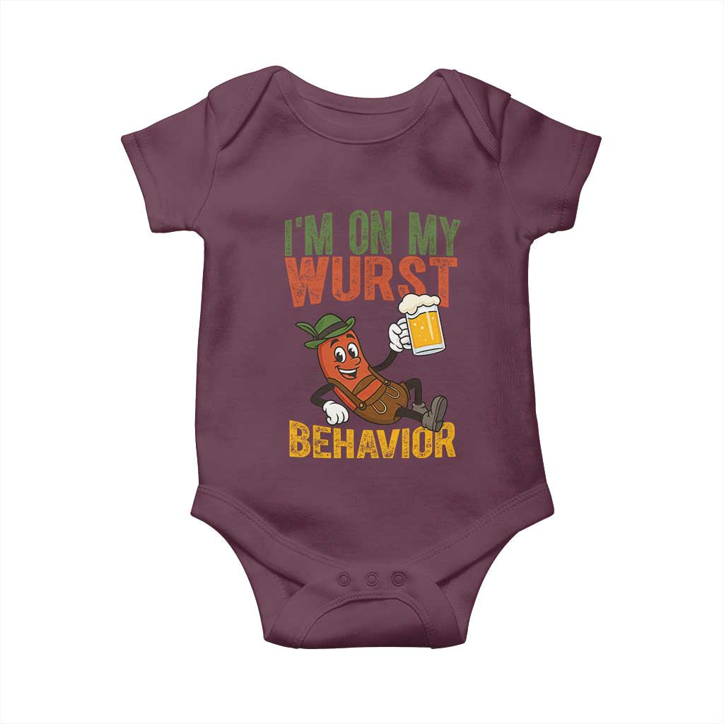 Funny I Am On My Wurst Behavior Baby Onesie German Oktoberfest Sausage TS11 Maroon Print Your Wear