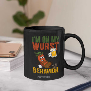 Funny I Am On My Wurst Behavior Coffee Mug German Oktoberfest Sausage TS11 Print Your Wear