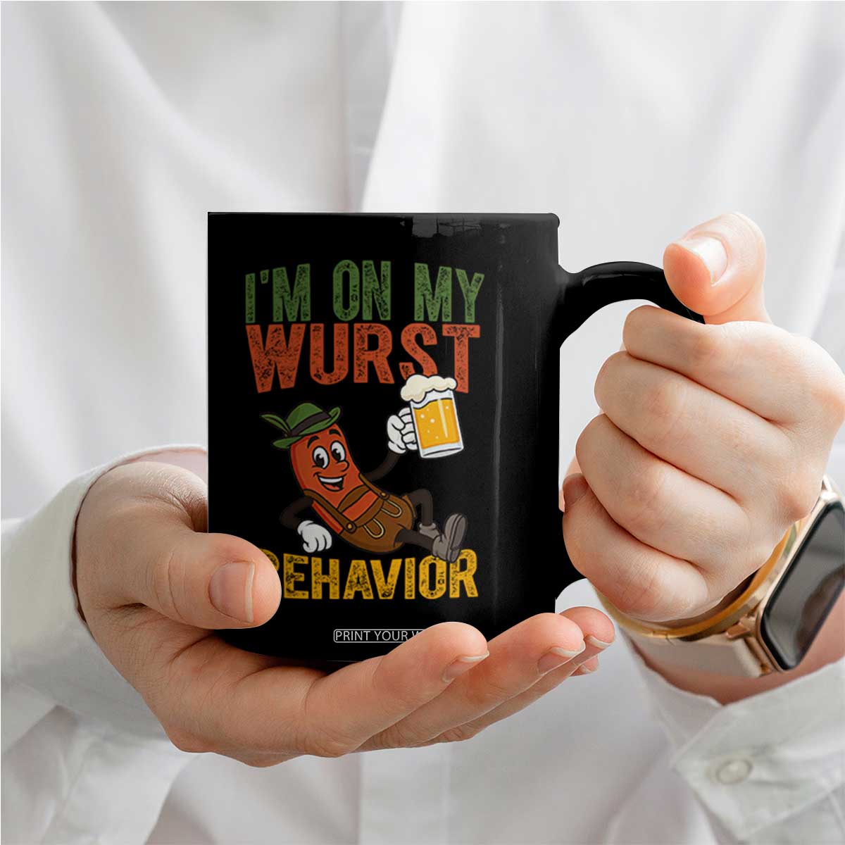 Funny I Am On My Wurst Behavior Coffee Mug German Oktoberfest Sausage TS11 Print Your Wear
