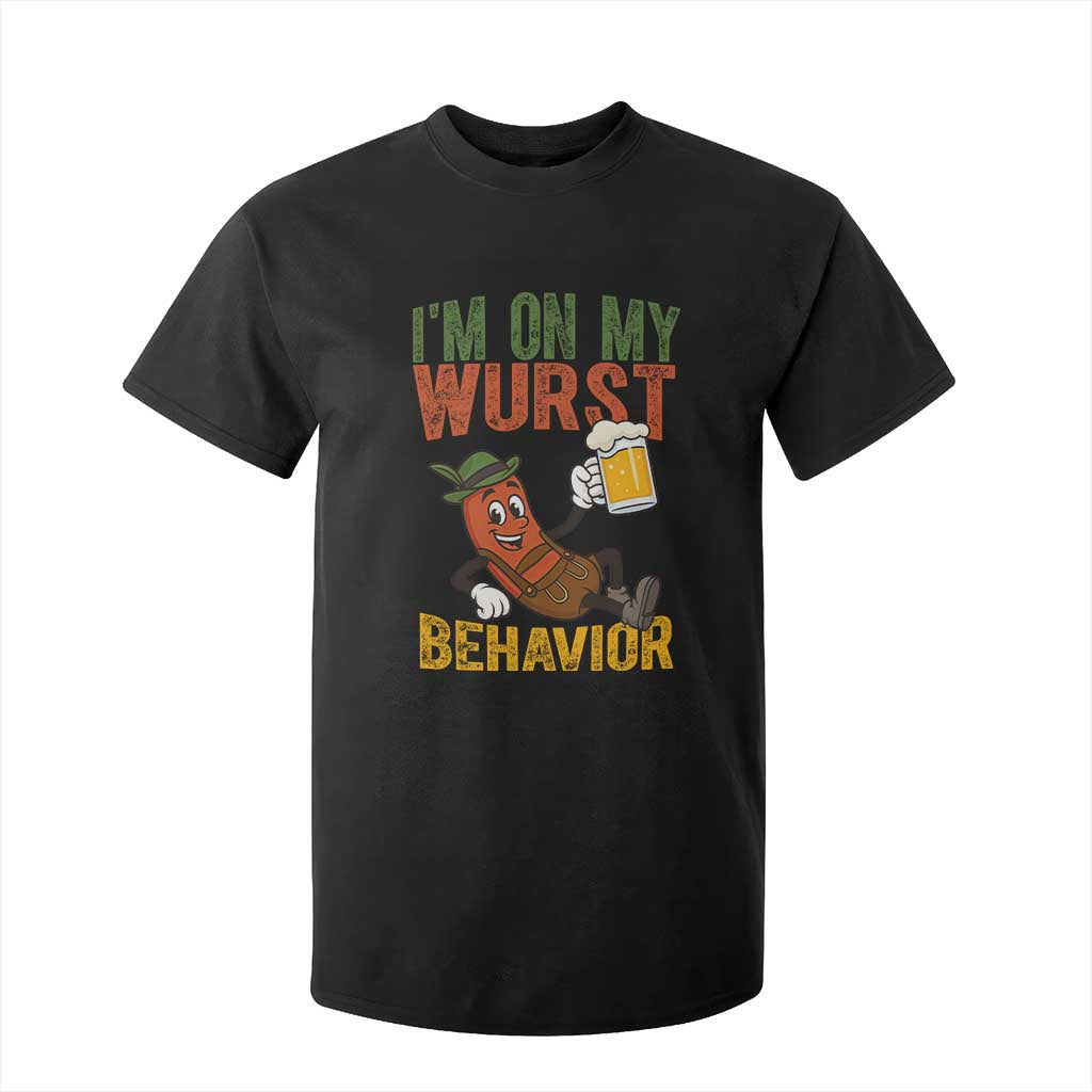 Funny I Am On My Wurst Behavior T Shirt For Kid German Oktoberfest Sausage TS11 Black Print Your Wear