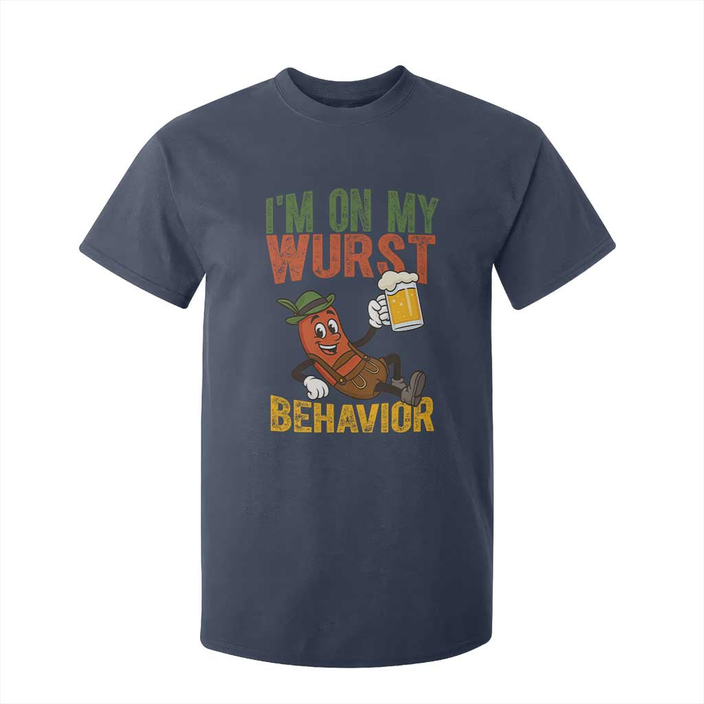Funny I Am On My Wurst Behavior T Shirt For Kid German Oktoberfest Sausage TS11 Navy Print Your Wear