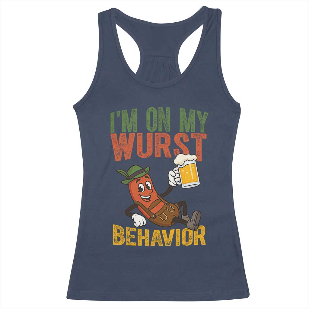 Funny I Am On My Wurst Behavior Racerback Tank Top German Oktoberfest Sausage TS11 Navy Print Your Wear