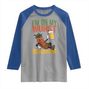 Funny I Am On My Wurst Behavior Raglan Shirt German Oktoberfest Sausage TS11 Sport Gray Royal Print Your Wear