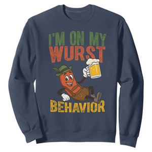 Funny I Am On My Wurst Behavior Sweatshirt German Oktoberfest Sausage TS11 Navy Print Your Wear