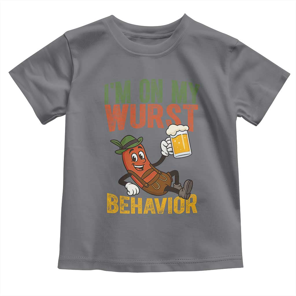 Funny I Am On My Wurst Behavior Toddler T Shirt German Oktoberfest Sausage TS11 Charcoal Print Your Wear