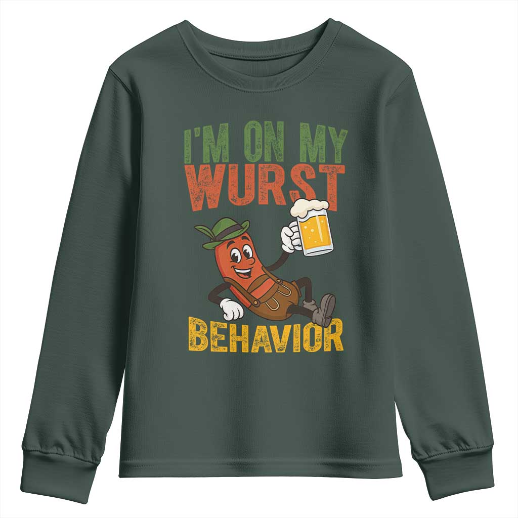 Funny I Am On My Wurst Behavior Youth Sweatshirt German Oktoberfest Sausage TS11 Dark Forest Green Print Your Wear