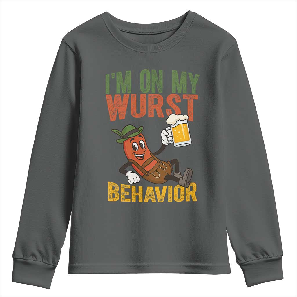 Funny I Am On My Wurst Behavior Youth Sweatshirt German Oktoberfest Sausage TS11 Dark Heather Print Your Wear