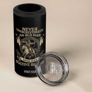 Never Underestimate An Old Man Who Has Native Blood 4 in 1 Can Cooler Tumbler Native American Warrior TS11 Print Your Wear