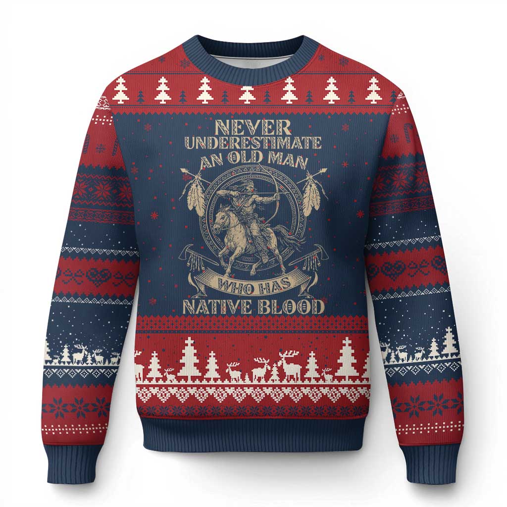 Never Underestimate An Old Man Who Has Native Blood Ugly Christmas Sweater Native American Warrior - Print Your Wear