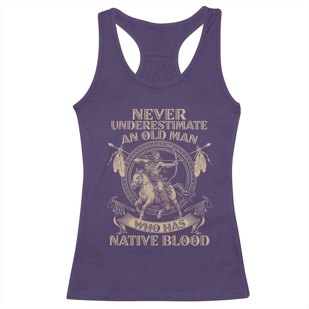 Never Underestimate An Old Man Who Has Native Blood Racerback Tank Top Native American Warrior TS11 Purple Print Your Wear