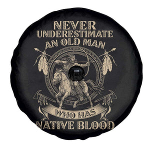 Never Underestimate An Old Man Who Has Native Blood Spare Tire Cover Native American Warrior TS11 Print Your Wear