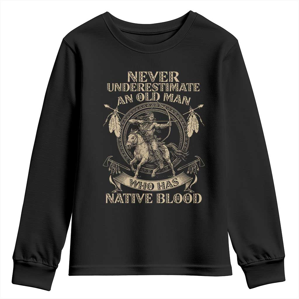 Never Underestimate An Old Man Who Has Native Blood Youth Sweatshirt Native American Warrior TS11 Black Print Your Wear