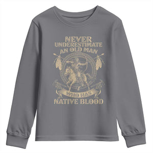 Never Underestimate An Old Man Who Has Native Blood Youth Sweatshirt Native American Warrior TS11 Charcoal Print Your Wear