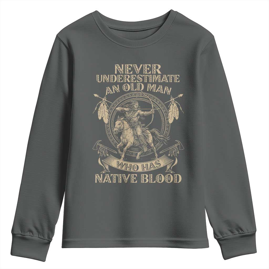 Never Underestimate An Old Man Who Has Native Blood Youth Sweatshirt Native American Warrior TS11 Dark Heather Print Your Wear