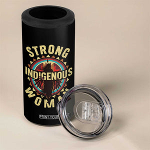 Strong Indigenous Woman Empowerment 4 in 1 Can Cooler Tumbler Native American TS11 Print Your Wear