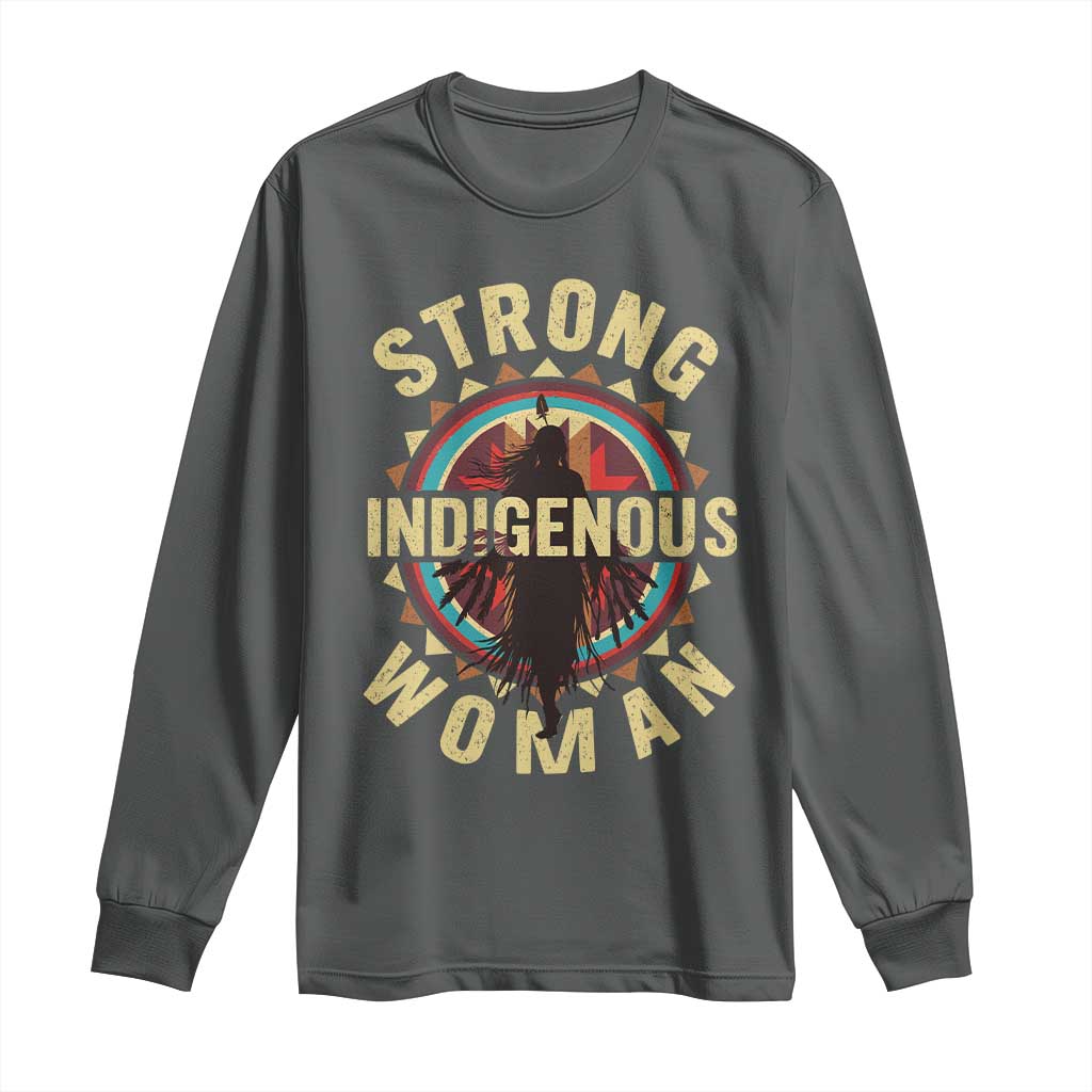 Strong Indigenous Woman Empowerment Long Sleeve Shirt Native American TS11 Dark Heather Print Your Wear