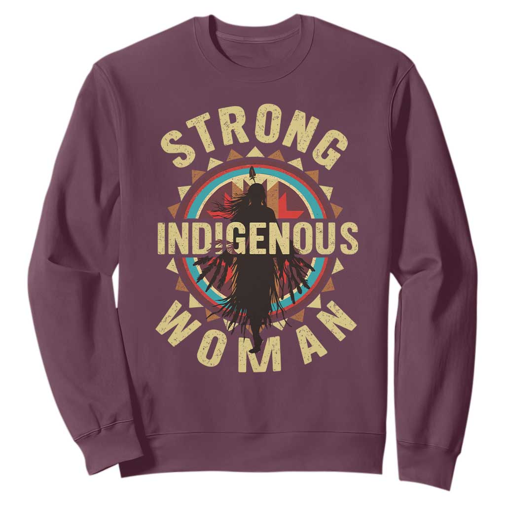 Strong Indigenous Woman Empowerment Sweatshirt Native American TS11 Maroon Print Your Wear