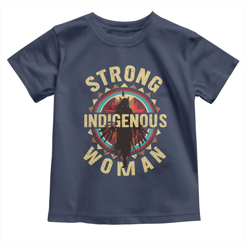 Strong Indigenous Woman Empowerment Toddler T Shirt Native American TS11 Navy Print Your Wear