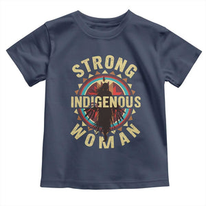 Strong Indigenous Woman Empowerment Toddler T Shirt Native American TS11 Navy Print Your Wear