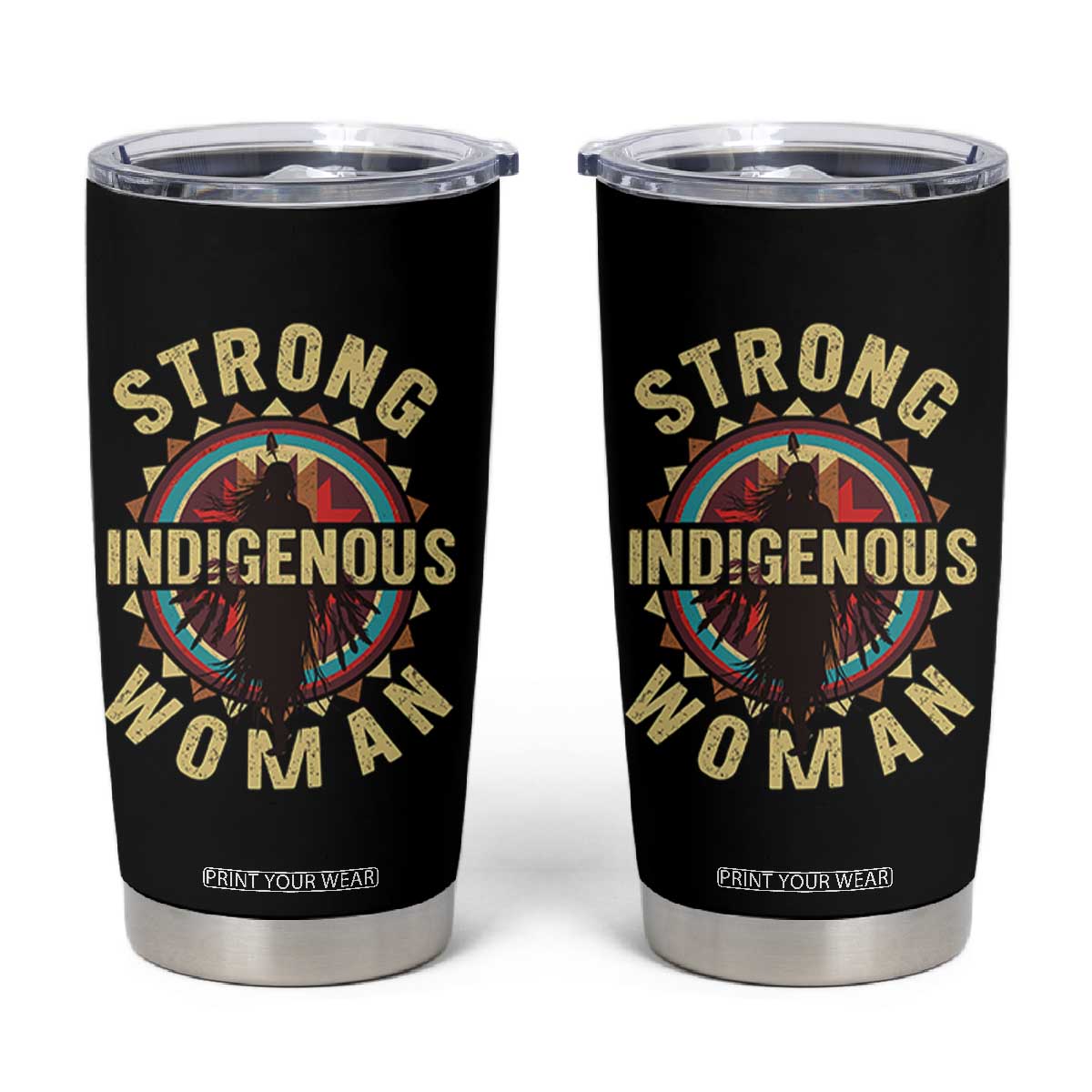 Strong Indigenous Woman Empowerment Tumbler Cup Native American TS11 Black Print Your Wear
