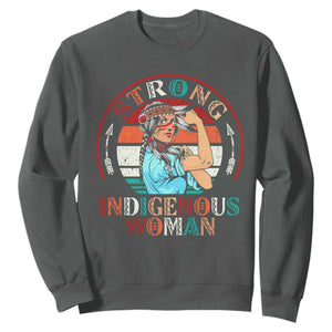 Strong Indigenous Woman MMIW Awareness Sweatshirt Native American TS11 Dark Heather Print Your Wear