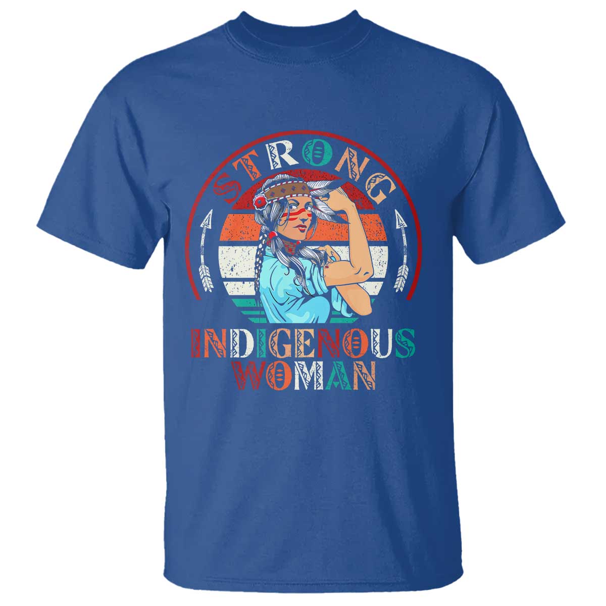 Strong Indigenous Woman MMIW Awareness T Shirt Native American TS11 Royal Blue Print Your Wear
