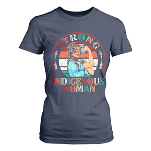 Strong Indigenous Woman MMIW Awareness T Shirt For Women Native American TS11 Navy Print Your Wear