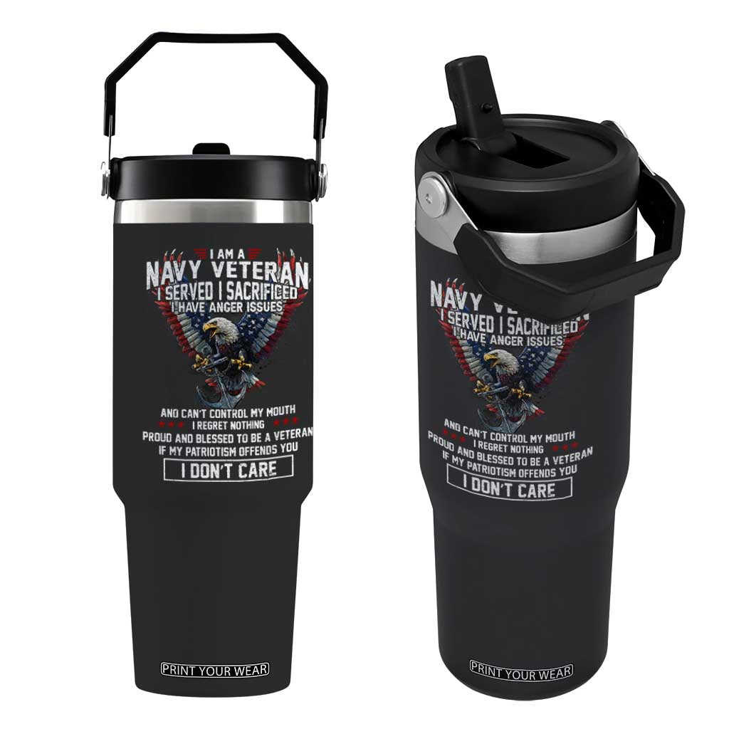 I Am Navy Veteran Flip Straw Tumbler I Served I Sacrificed I have Anger Issues Bald Eagle USA Flag TS11 One Size: 30 oz Black Print Your Wear