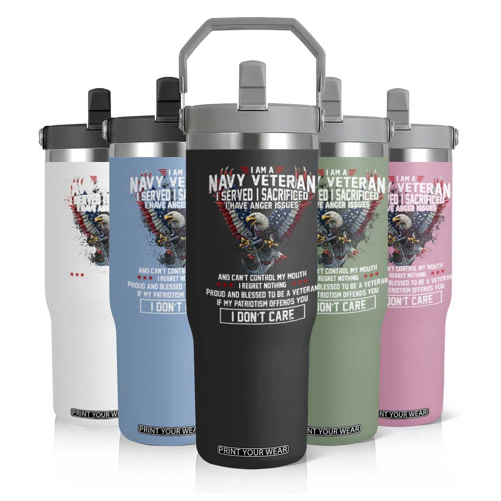 I Am Navy Veteran Flip Straw Tumbler I Served I Sacrificed I have Anger Issues Bald Eagle USA Flag TS11 Print Your Wear