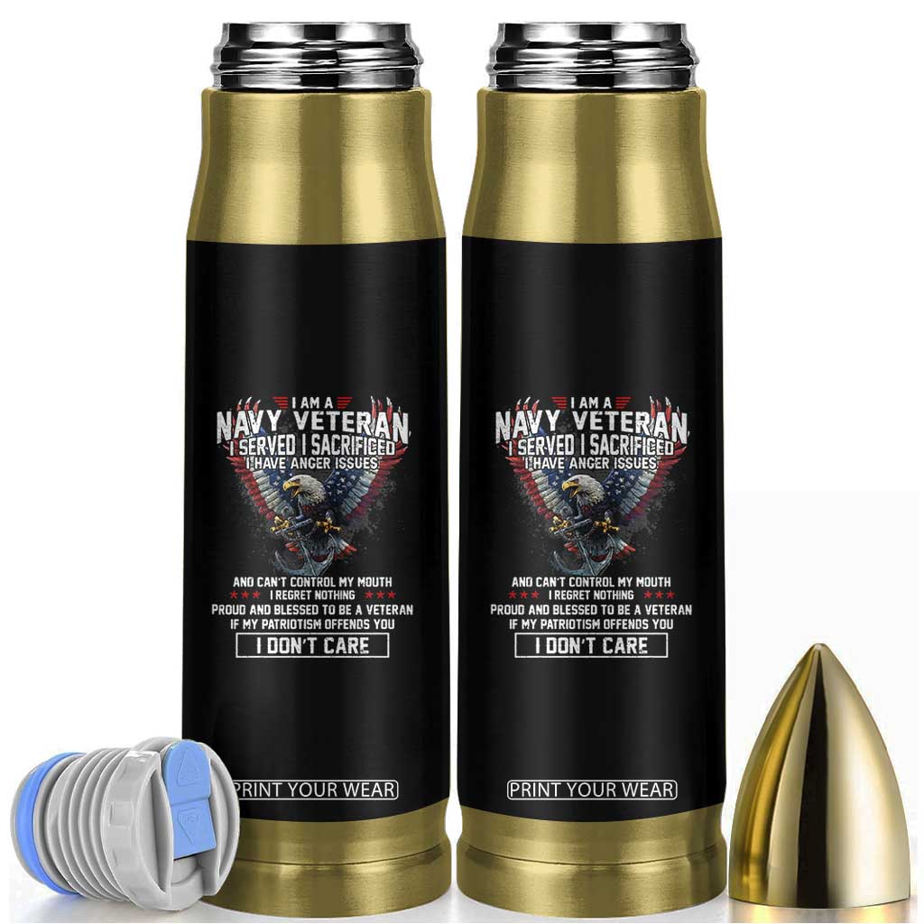 I Am Navy Veteran Bullet Tumbler I Served I Sacrificed I have Anger Issues Bald Eagle USA Flag TS11 Black Print Your Wear