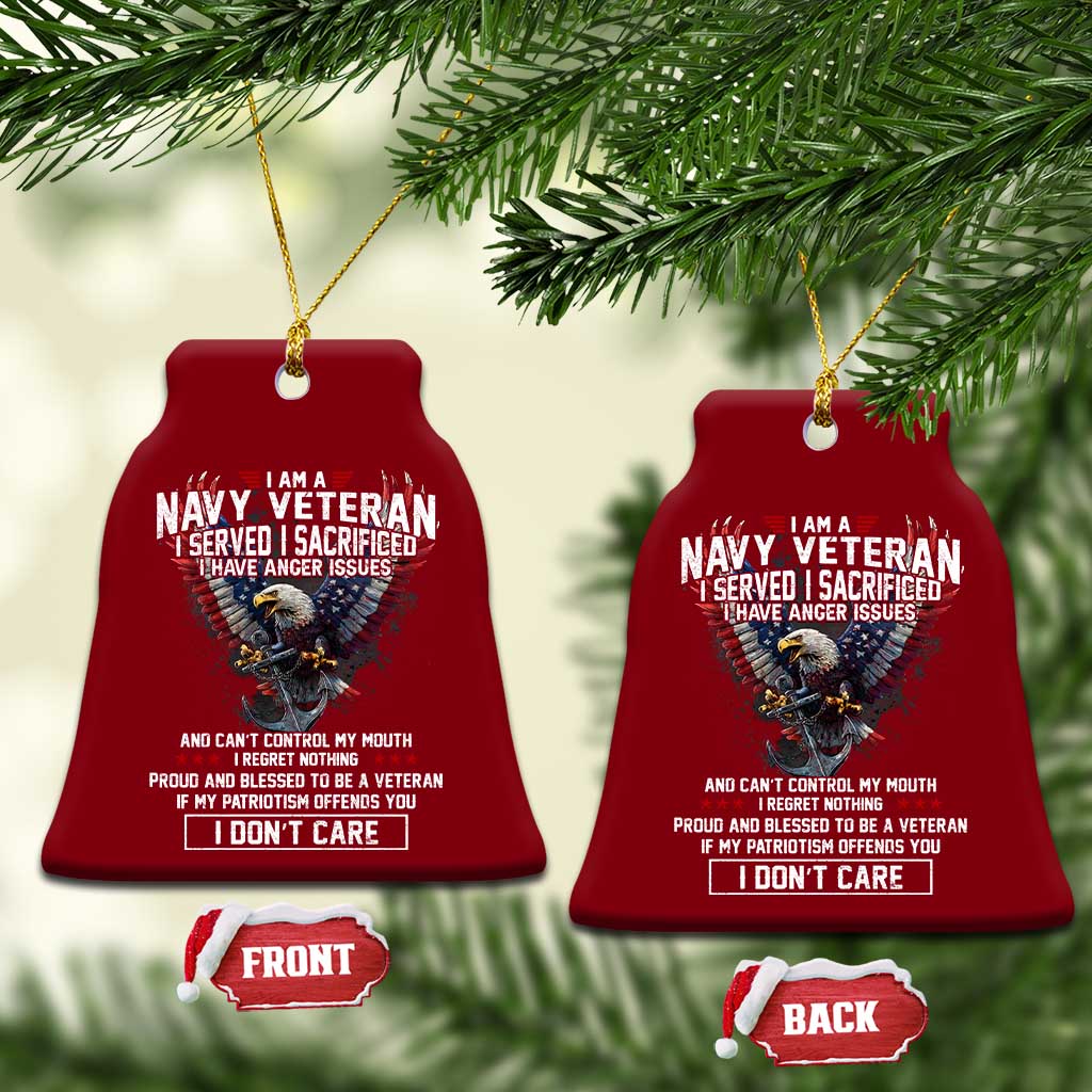 I Am Navy Veteran Ceramic Ornament I Served I Sacrificed I have Anger Issues Bald Eagle USA Flag TS11 Print Your Wear