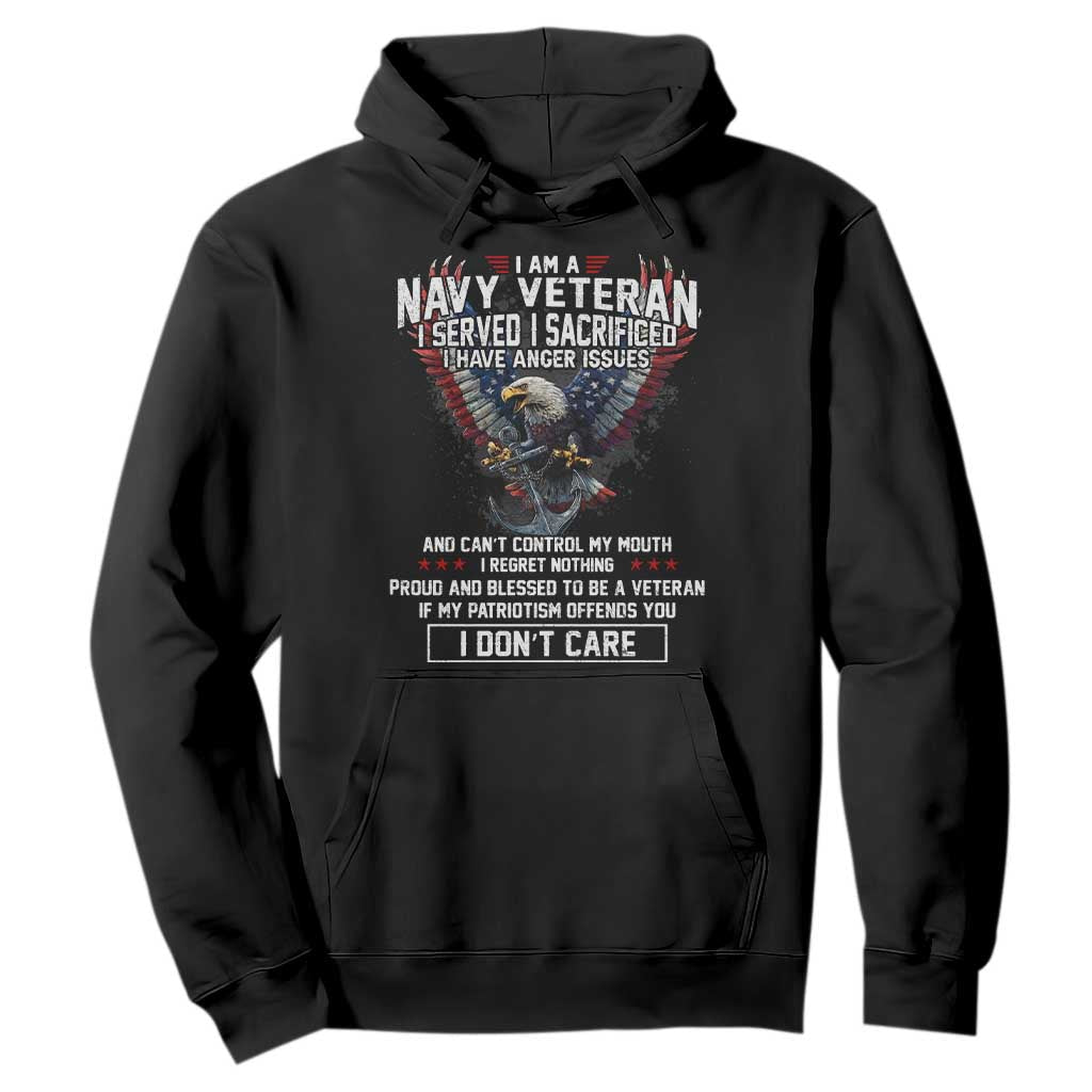 I Am Navy Veteran Hoodie I Served I Sacrificed I have Anger Issues Bald Eagle USA Flag TS11 Black Print Your Wear