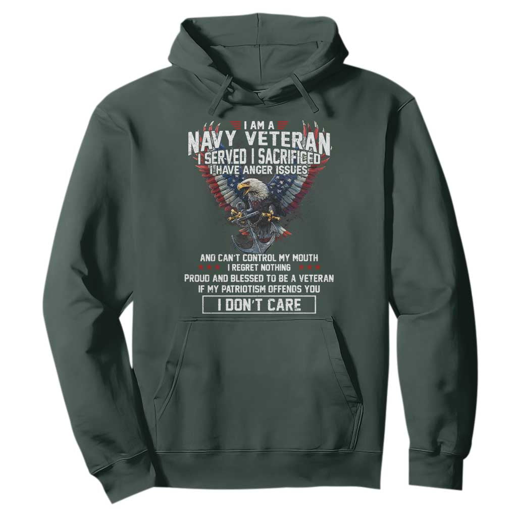 I Am Navy Veteran Hoodie I Served I Sacrificed I have Anger Issues Bald Eagle USA Flag TS11 Dark Forest Green Print Your Wear