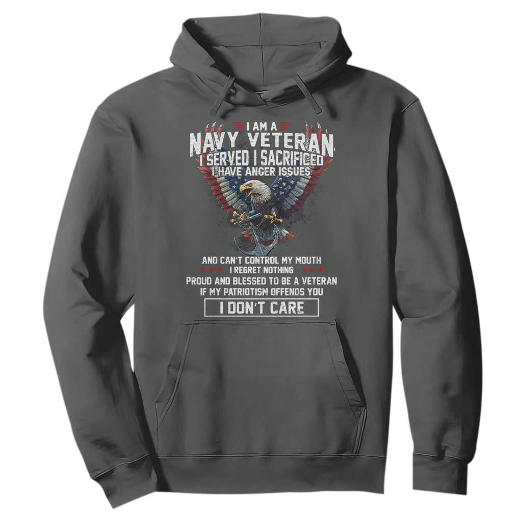 I Am Navy Veteran Hoodie I Served I Sacrificed I have Anger Issues Bald Eagle USA Flag TS11 Dark Heather Print Your Wear