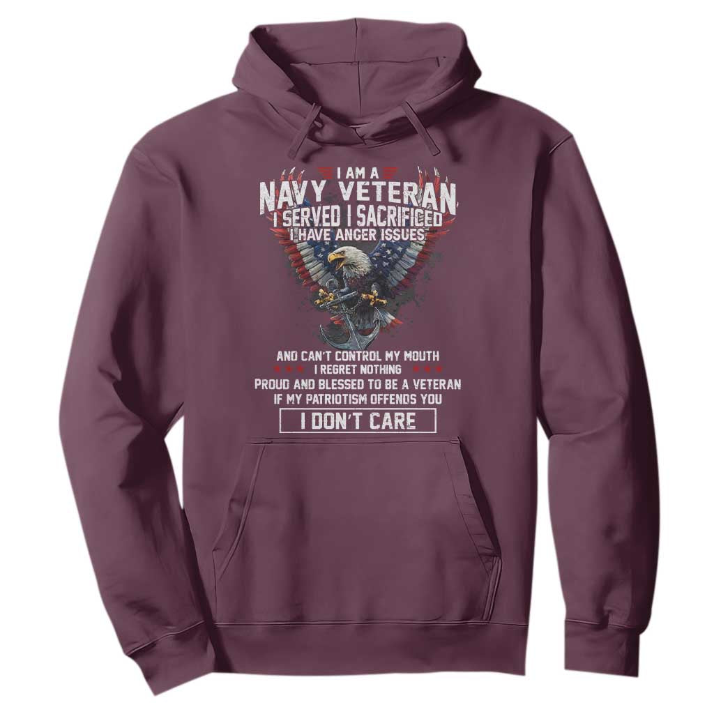 I Am Navy Veteran Hoodie I Served I Sacrificed I have Anger Issues Bald Eagle USA Flag TS11 Maroon Print Your Wear