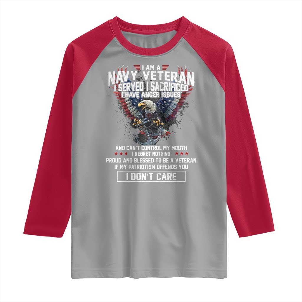I Am Navy Veteran Raglan Shirt I Served I Sacrificed I have Anger Issues Bald Eagle USA Flag TS11 Sport Gray Red Print Your Wear