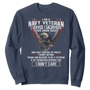 I Am Navy Veteran Sweatshirt I Served I Sacrificed I have Anger Issues Bald Eagle USA Flag TS11 Navy Print Your Wear