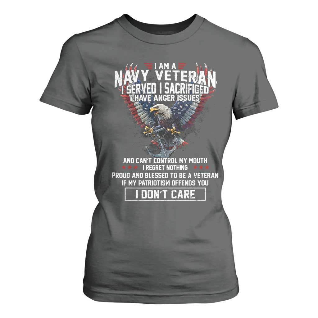 I Am Navy Veteran T Shirt For Women I Served I Sacrificed I have Anger Issues Bald Eagle USA Flag TS11 Dark Heather Print Your Wear