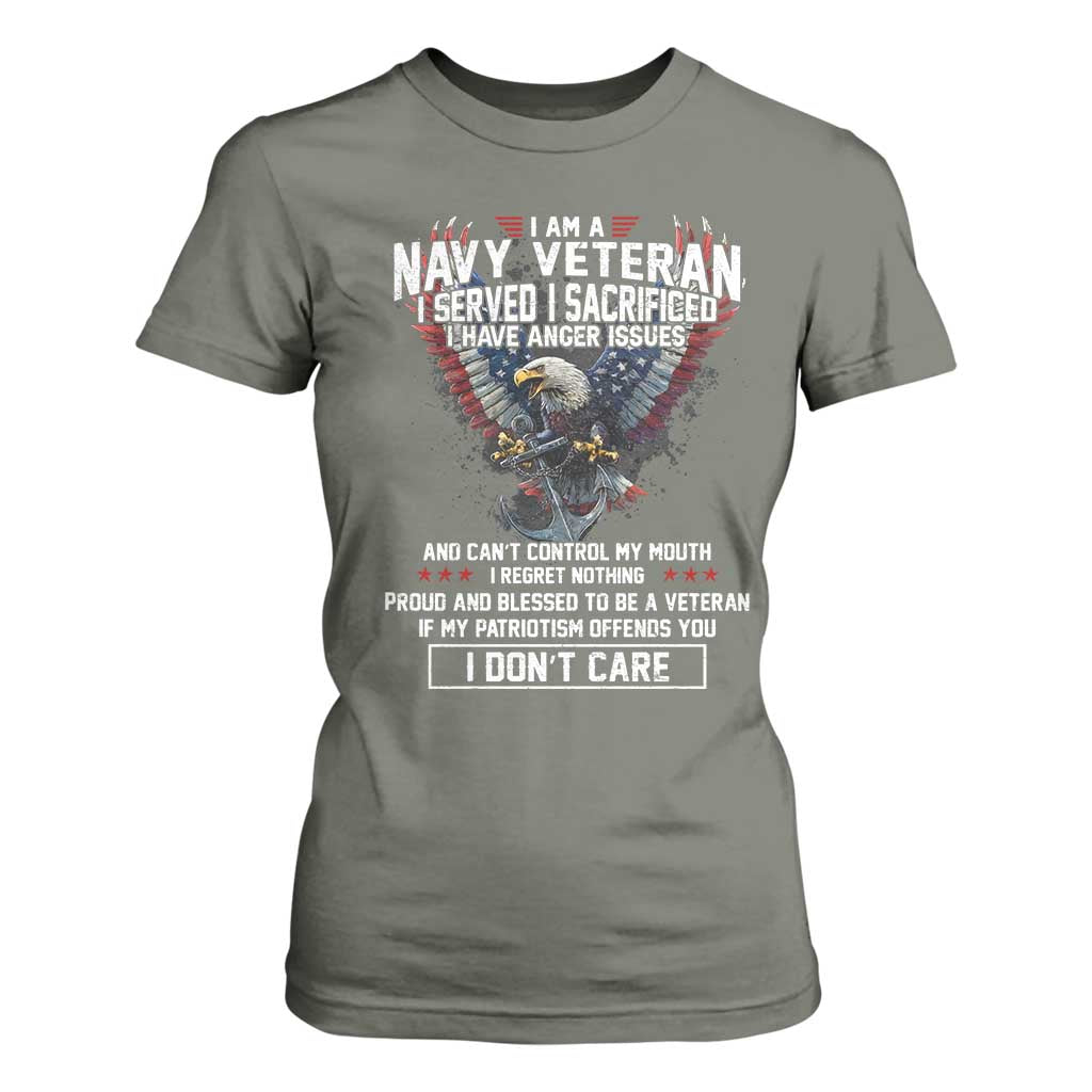I Am Navy Veteran T Shirt For Women I Served I Sacrificed I have Anger Issues Bald Eagle USA Flag TS11 Military Green Print Your Wear