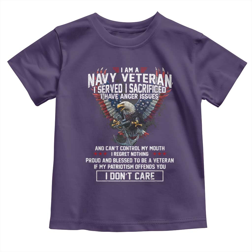 I Am Navy Veteran Toddler T Shirt I Served I Sacrificed I have Anger Issues Bald Eagle USA Flag TS11 Purple Print Your Wear