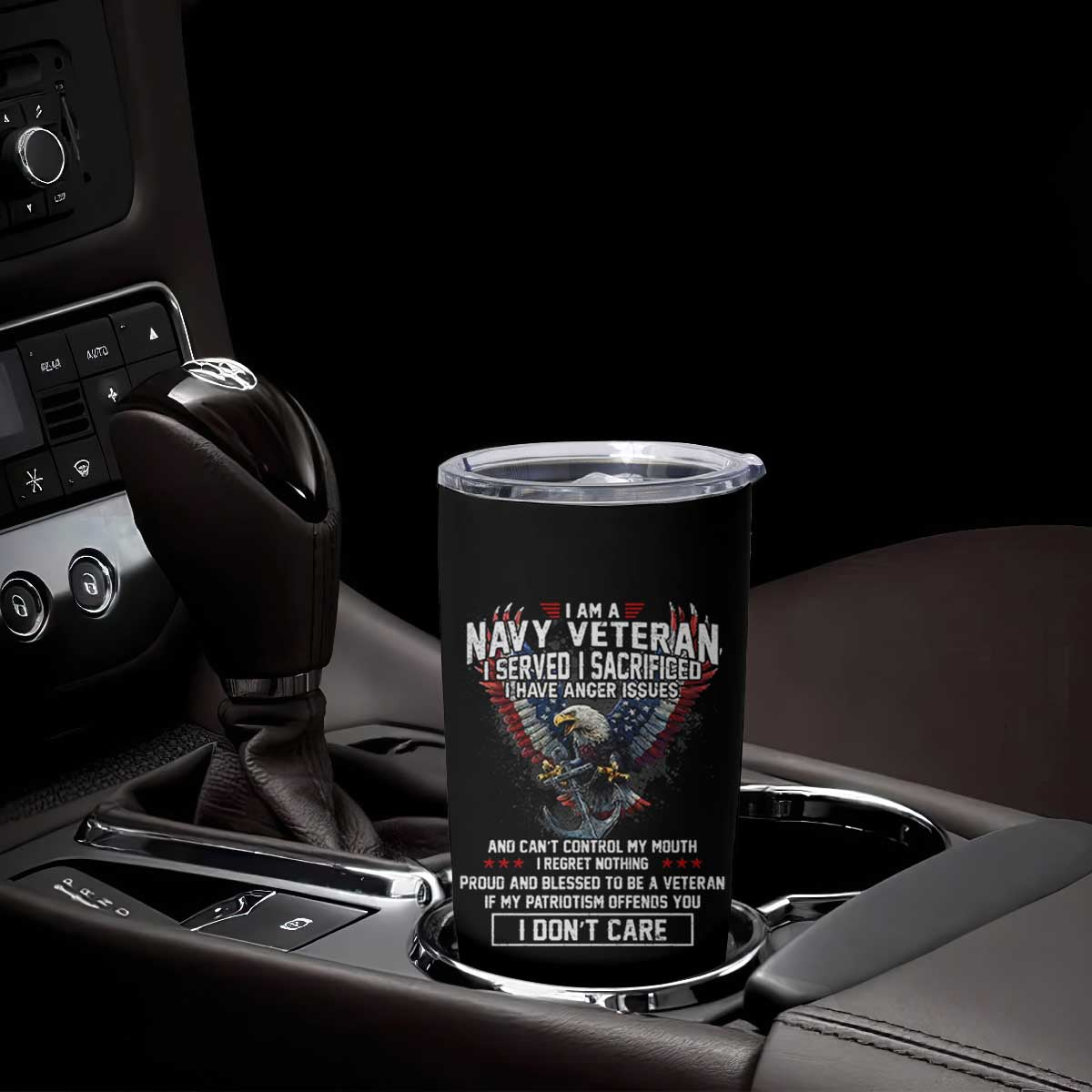 I Am Navy Veteran Tumbler Cup I Served I Sacrificed I have Anger Issues Bald Eagle USA Flag TS11 Print Your Wear