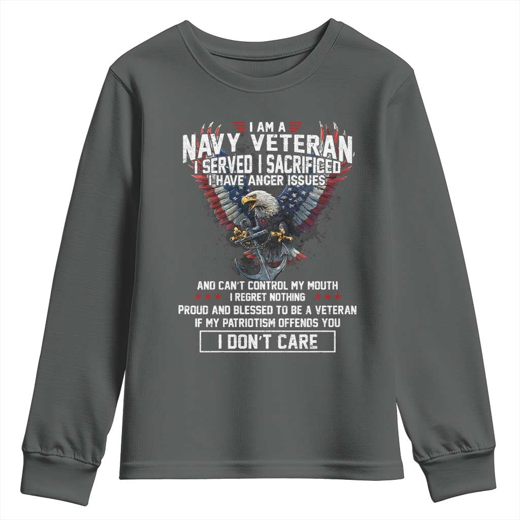 I Am Navy Veteran Youth Sweatshirt I Served I Sacrificed I have Anger Issues Bald Eagle USA Flag TS11 Dark Heather Print Your Wear