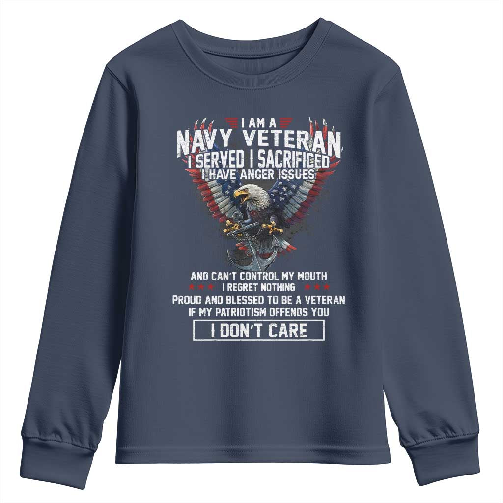 I Am Navy Veteran Youth Sweatshirt I Served I Sacrificed I have Anger Issues Bald Eagle USA Flag TS11 Navy Print Your Wear