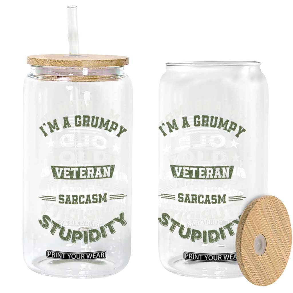 I Am A Grumpy Old Veteran My Level Of Sarcasm Depends On Your Level Of Stupidity Glass Can TS11 Print Your Wear