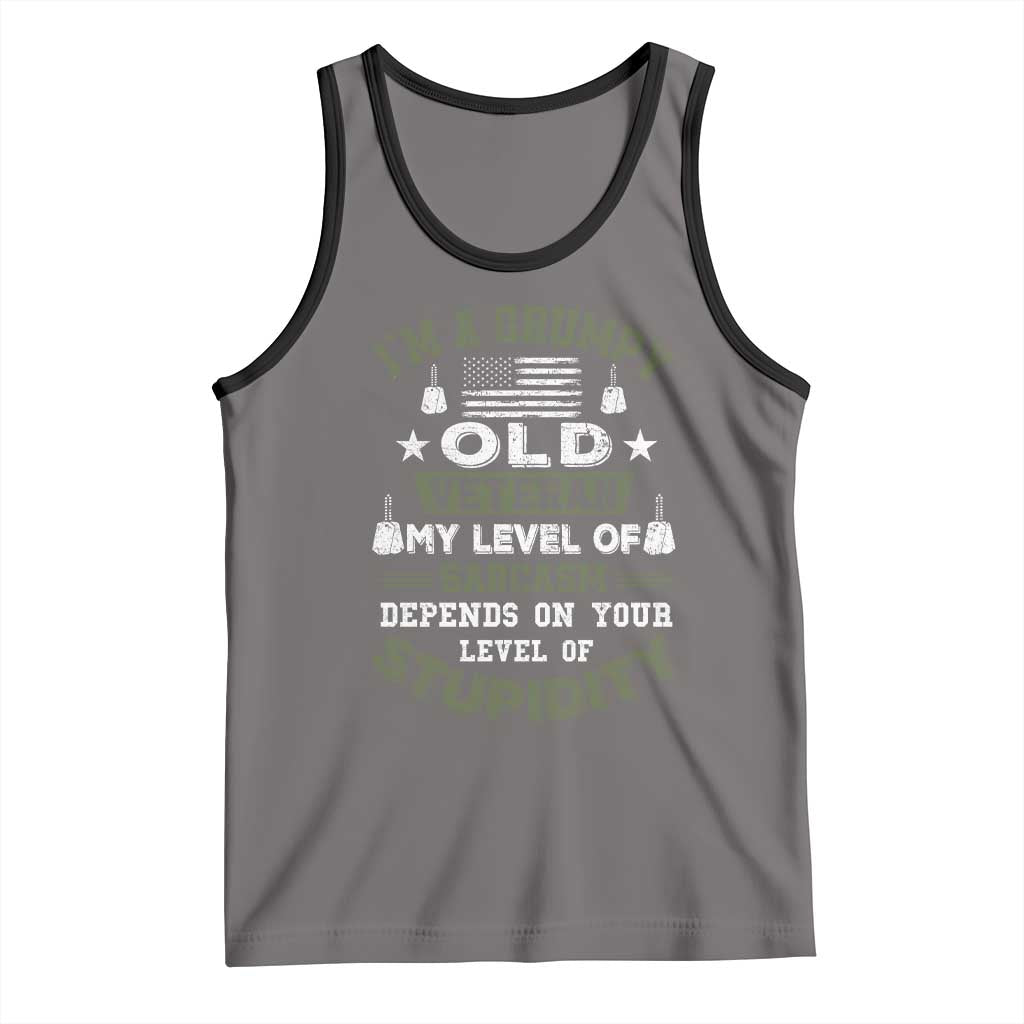 I Am A Grumpy Old Veteran My Level Of Sarcasm Depends On Your Level Of Stupidity Tank Top TS11 Deep Heather Black Print Your Wear