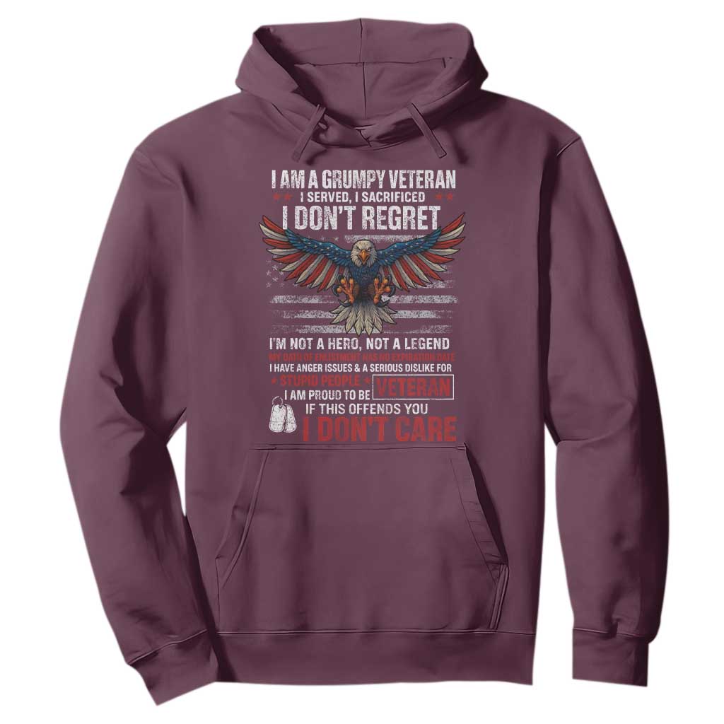 I Am A Grumpy Veteran I Served I Sacrificed I Dont Regret Hoodie American Flag Bald Eagle TS11 Maroon Print Your Wear